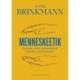 Menneskeetik: Dannelse, dyder og dømmekraft i arbejdet med mennesker