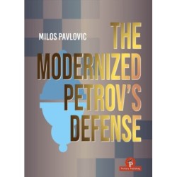 The Modernized Petrov's Defense: A Complete Opening Repertoire for Black