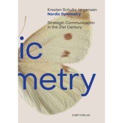 Nordic Symmetry – Strategic Communication in the 21st Century