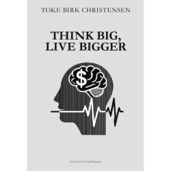 Think Big, Live Bigger