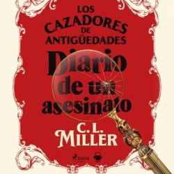 Los cazadores de antigüedades. Diario de un asesinato