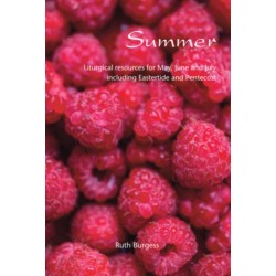 Summer: Liturgical resources for May, June and July, including Eastertide and Pentecost