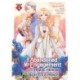 I Abandoned My Engagement Because My Sister is a Tragic Heroine, but Somehow I Became Entangled with a Righteous Prince (Manga) Vol. 4