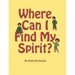 Where Can I Find My Spirit?