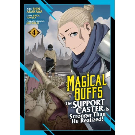 Magical Buffs: The Support Caster is Stronger Than He Realized! (Manga) Vol. 4
