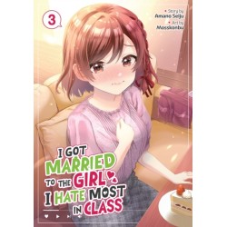 I Got Married to the Girl I Hate Most in Class (Manga) Vol. 3