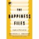 The Happiness Files: Insights on Work and Life by Arthur C. Brooks