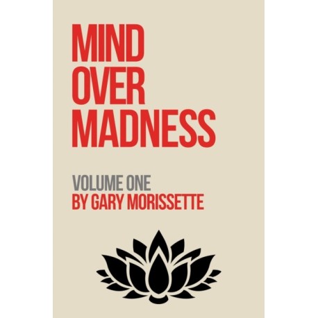 Mind Over Madness – Volume One