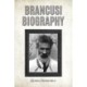 Brancusi Biography