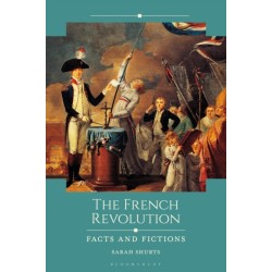 The French Revolution: Facts and Fictions