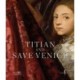 Titian  Save Venice: Conserving Six Masterpieces