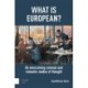 What is European?: On Overcoming Colonial and Romantic Modes of Thought