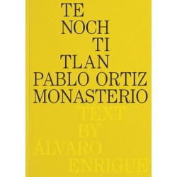 Pablo Ortiz Monasterio: Tenochtitlan