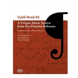 Vyssi Brod 42: A Unique Music Source from Pre-Hussite Bohemia