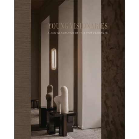 Young Visionaries: A New Generation of Interior Designers