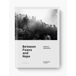 BETWEEN FEARS AND HOPE