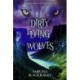 Dirty Lying Wolves: An Enchanted Fates Novel