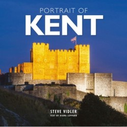 Portrait of Kent: A photographic guide to Kent