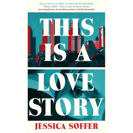 This Is a Love Story: The instant New York Times bestseller
