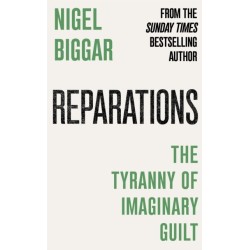 Reparations: Slavery and the Tyranny of Imaginary Guilt