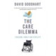 The Care Dilemma: Freedom, Family and Fertility (FT BOOK OF THE YEAR)