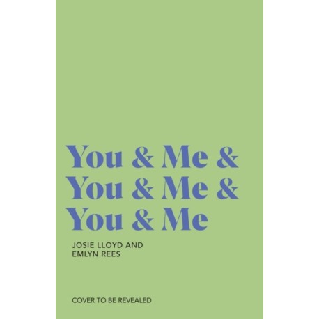 You & Me and You & Me and You & Me