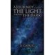 A Journey of Finding the Light Through the Dark