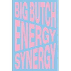 Nina Chanel Abney: Big Butch Energy/Synergy