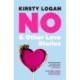 No & Other Love Stories