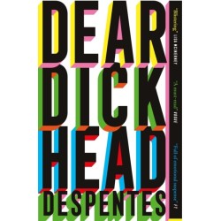 Dear Dickhead: A Telegraph Best Novel of the Year