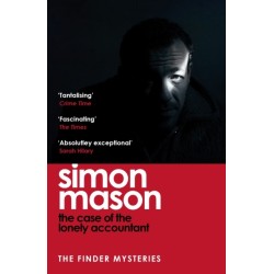 The Case of the Lonely Accountant: the second installment of the sharply-plotted and tense Finder Mysteries