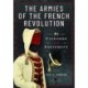 The Armies of the French Revolution: Uniforms and Equipment