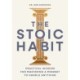 The Stoic Habit: How to Own Your Choices---Even When It’s Difficult