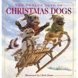 The Twelve Days of Christmas Dogs: The Classic Edition