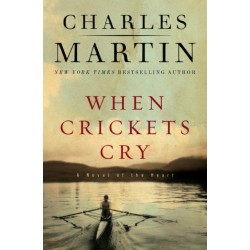 When Crickets Cry Deluxe Edition: A Novel of the Heart