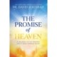 The Promise of Heaven: 31 Reasons to Get Excited About Your Eternal Home