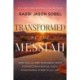 Transformed by the Messiah: How Old and New Testament Jesus Connections Reveal God's Intentional Story for Your Life