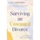 Surviving an Unwanted Divorce: A Biblical, Practical Guide to Letting Go While Holding Yourself Together