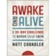 Awake and Alive: A 30-Day Challenge to Revive Your Faith (30 Daily Devotions)