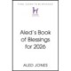 Aled’s Book of Blessings for 2026