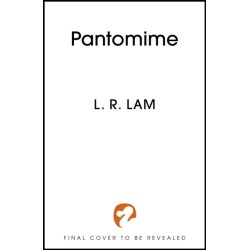 Pantomime: first in a gorgeous magical trilogy about a circus performer, set in Victorian Scotland