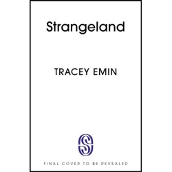 Strangeland: A special 20th anniversary edition of one of Britain's most acclaimed artist's memoir