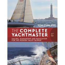 The Complete Yachtmaster 11th edition: Sailing, Seamanship and Navigation for the Modern Yacht Skipper