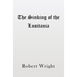 The Sinking of the Lusitania