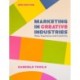 Marketing in Creative Industries: Value, Experience and Creativity
