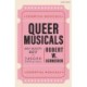 Queer Musicals: Boy Meets Boy to Jagged Little Pill