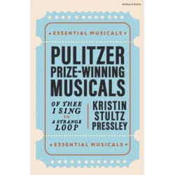 Pulitzer Prize-Winning Musicals: Of Thee I Sing to A Strange Loop