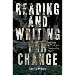 Reading and Writing for Change: Theories and Tools for Confronting Power