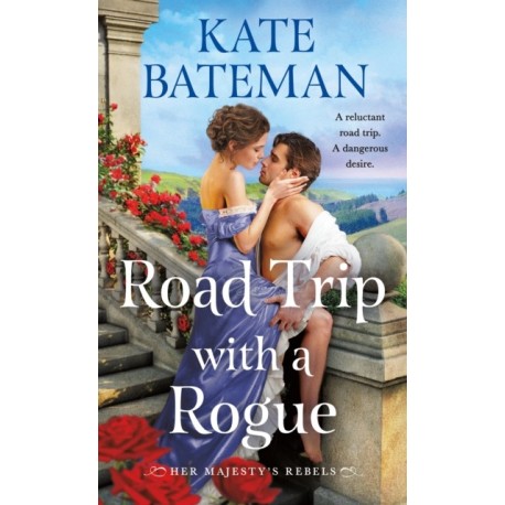 Road Trip With a Rogue: Her Majesty's Rebels -3
