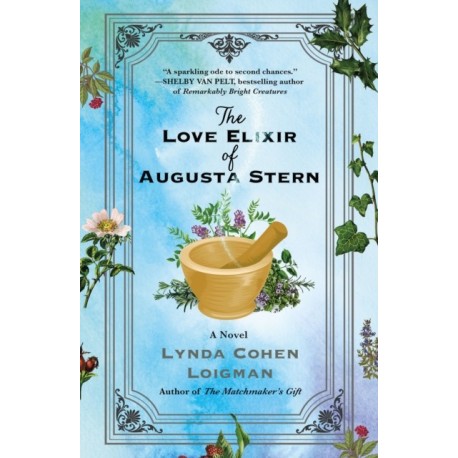 The Love Elixir of Augusta Stern: A Novel